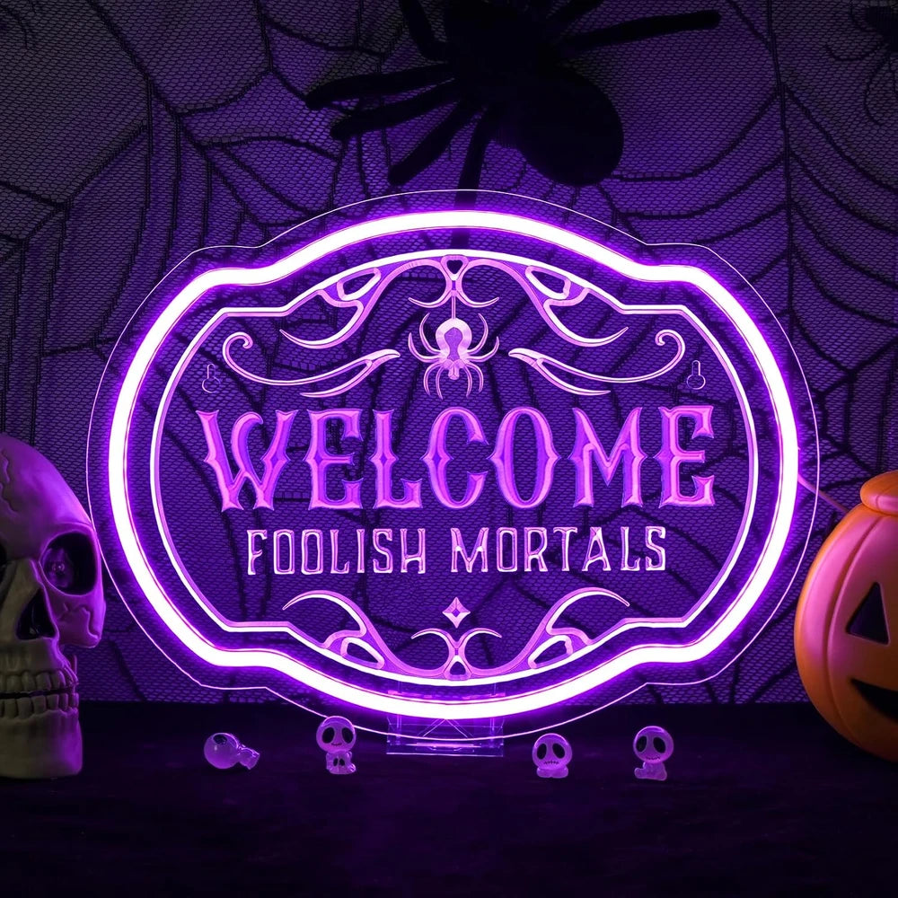 Welcome Foolish Mortals Halloween Neon Sign