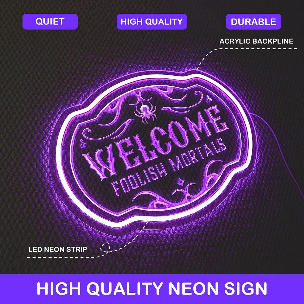 Welcome Foolish Mortals Halloween Neon Sign